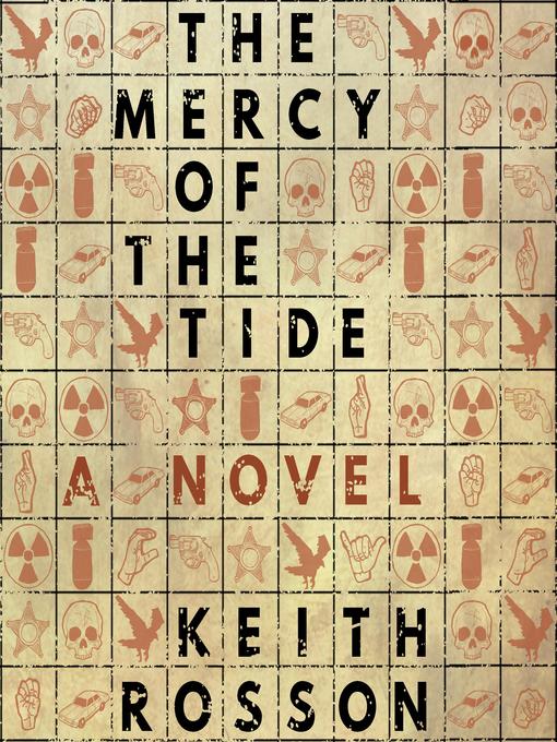 Title details for The Mercy of the Tide by Keith Rosson - Wait list